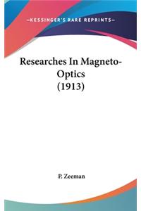 Researches In Magneto-Optics (1913)