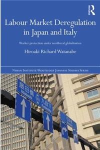 Labour Market Deregulation in Japan and Italy