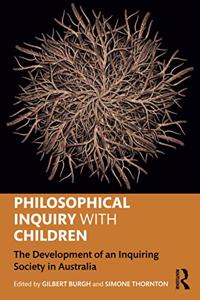 Philosophical Inquiry with Children