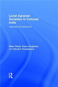 Local Agrarian Societies in Colonial India