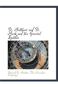 St. Matthew and St. Mark and the General Epistles