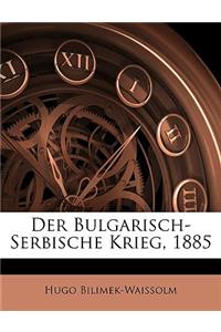 Der Bulgarisch-Serbische Krieg, 1885