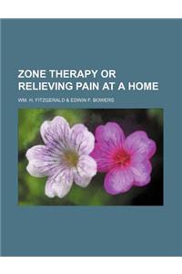 Zone Therapy or Relieving Pain at a Home