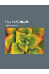 Timur Novellen