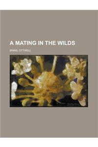 A Mating in the Wilds