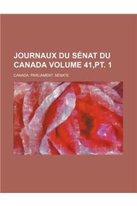 Journaux Du Senat Du Canada Volume 41, PT. 1