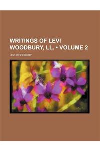 Writings of Levi Woodbury, LL. (Volume 2)