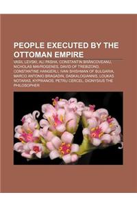 People Executed by the Ottoman Empire