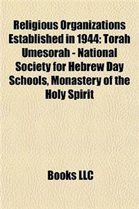 Religious Organizations Established in 1944