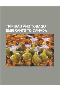 Trinidad and Tobago Emigrants to Canada