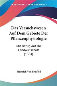 Versuchswesen Auf Dem Gebiete Der Pflanzenphysiologie