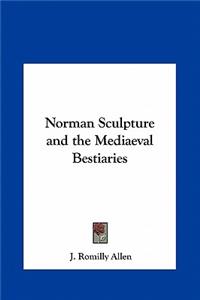 Norman Sculpture and the Mediaeval Bestiaries