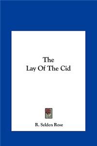 The Lay of the Cid the Lay of the Cid