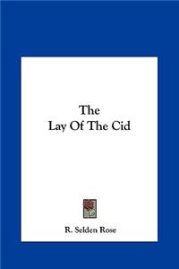 The Lay of the Cid the Lay of the Cid