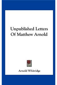 Unpublished Letters of Matthew Arnold