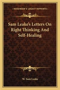 Sam Leake's Letters on Right Thinking and Self-Healing