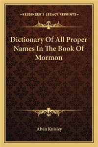Dictionary of All Proper Names in the Book of Mormon
