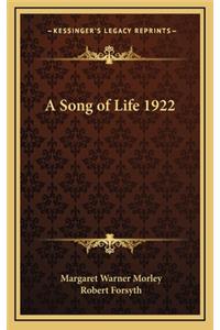 A Song of Life 1922