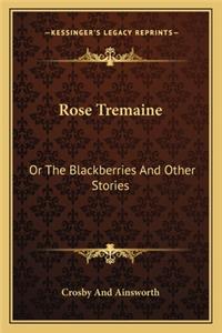 Rose Tremaine