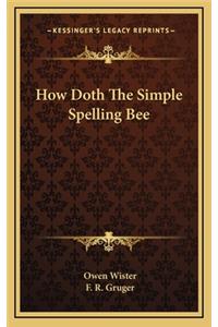 How Doth the Simple Spelling Bee