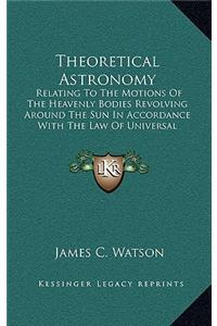 Theoretical Astronomy