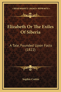 Elizabeth or the Exiles of Siberia