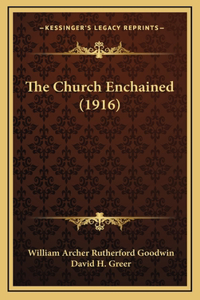 The Church Enchained (1916)