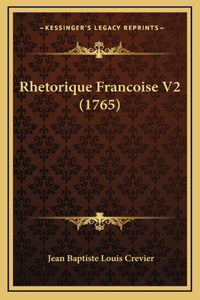 Rhetorique Francoise V2 (1765)