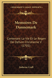 Memoires De Dannemark