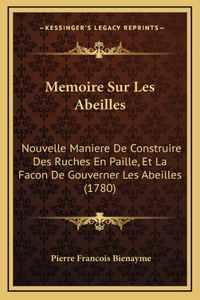 Memoire Sur Les Abeilles