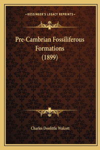 Pre-Cambrian Fossiliferous Formations (1899)