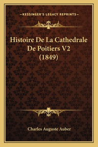 Histoire De La Cathedrale De Poitiers V2 (1849)