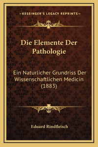 Die Elemente Der Pathologie