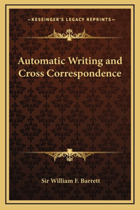 Automatic Writing and Cross Correspondence