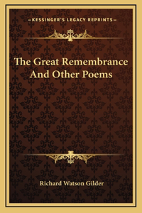 The Great Remembrance And Other Poems