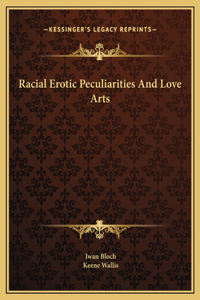 Racial Erotic Peculiarities And Love Arts