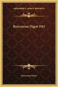 Rosicrucian Digest 1943