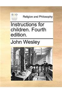 Instructions for Children. Fourth Edition.