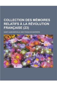 Collection Des Memoires Relatifs a la Revolution Francaise (23)