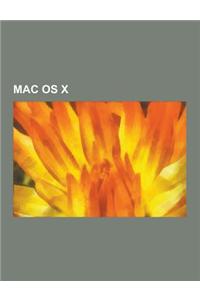 Mac OS X: Darwin, Cocoa, Mac OS X V10.5, Aqua, Bootcamp, Mac OS X V10.4, Mac OS X V10.6, Webkit, Core Image, Dock, Mac OS X V10.