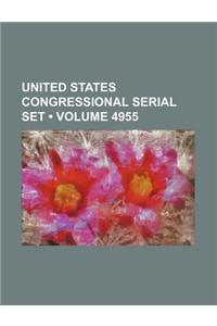 United States Congressional Serial Set (Volume 4955)