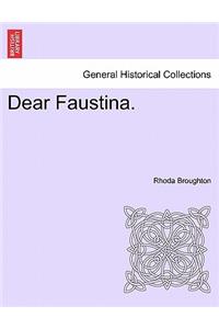 Dear Faustina.