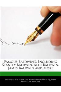 Famous Baldwin's, Including Stanley Baldwin, Alec Baldwin, James Baldwin and More