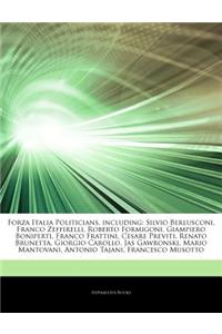 Articles on Forza Italia Politicians, Including: Silvio Berlusconi, Franco Zeffirelli, Roberto Formigoni, Giampiero Boniperti, Franco Frattini, Cesare