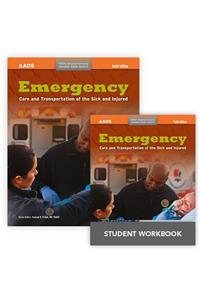 Emergency Care and Transportation of the Sick and Injured + Emergency Care and Transportation of the Sick and Injured Student Workbook