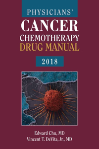 Physicians' Cancer Chemotherapy Drug Manual 2018