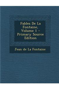 Fables de La Fontaine, Volume 1