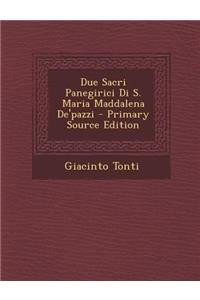 Due Sacri Panegirici Di S. Maria Maddalena de'Pazzi