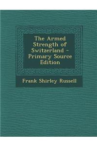The Armed Strength of Switzerland