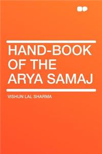 Hand-Book of the Arya Samaj